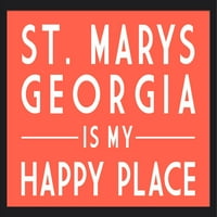 Marys, Georgia-My Happy Place-Egyszerűen Azt Mondta-Lantern Press Artwork